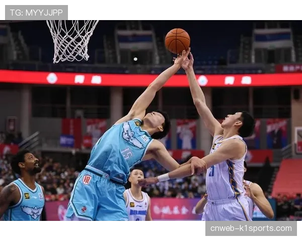 防守效率与快攻比例同步提升 CBA球队追求攻防平衡